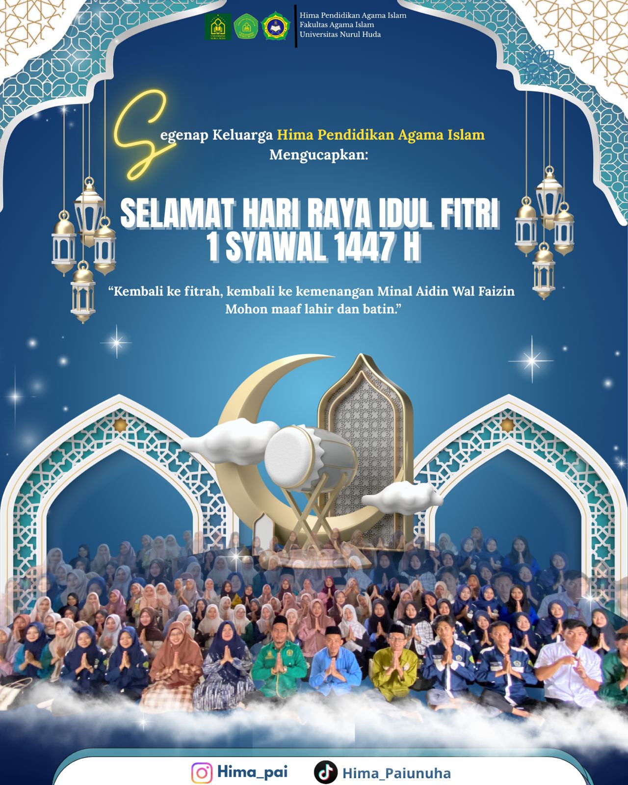 HIMA PAI FAI Universitas Nurul Huda Mengucapkan Selamat Hari Raya Idul Fitri 1 Syawal 1447 H Serta Mohon Maaf Lahir dan Batin